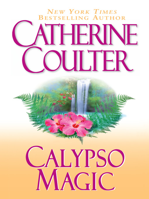 Title details for Calypso Magic by Catherine Coulter - Available